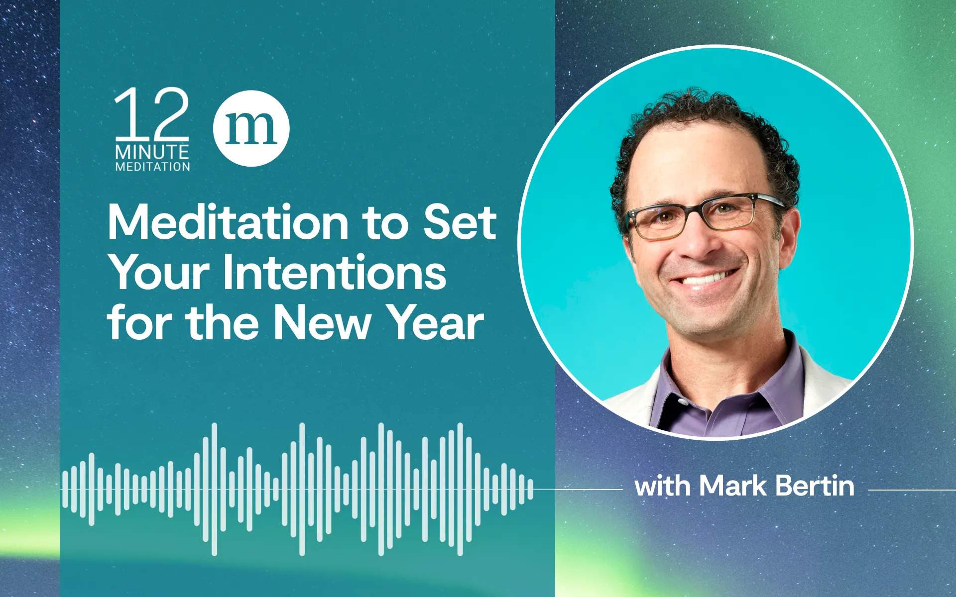 12MM A Meditation to Set your Intentions for the New Year