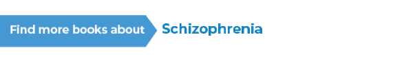 Find more books about Schizophrenia