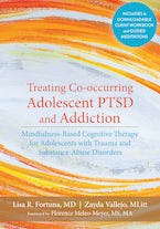 Treating Co-occurring Adolescent PTSD and Addiction cover image