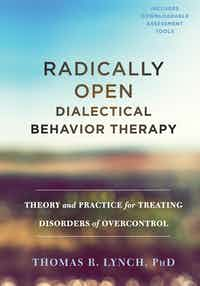 cover image for Radically Open-Dialectical Behavior Therapy