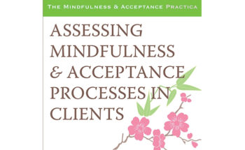 Assessing Mindfulness and Acceptance Processes in Clients