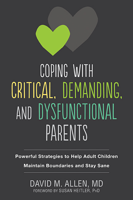 coping with critical, demanding, and dysfunctional parents