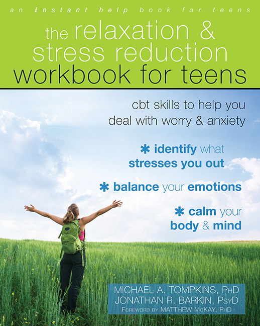 the relaxation and stress reduction workbook teens 