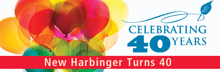 New Harbinger Turns 40