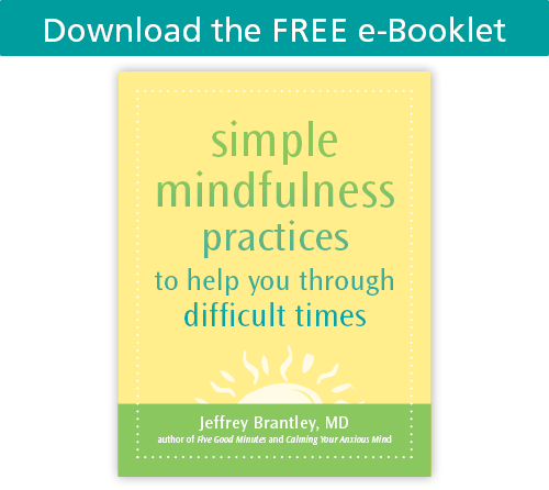 Download the free e-booklet: Simple Mindfulness Practices by Jeff Brantley